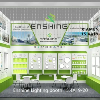 Enshine Lighting Canton Fair Booth 15.4 A19-20 Xiamen LED Factory
