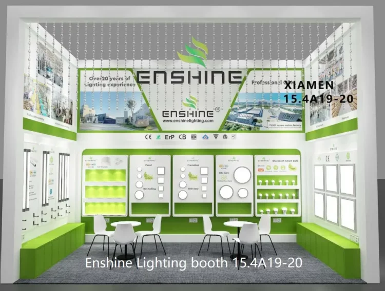 Enshine Lighting Canton Fair Booth 15.4 A19-20 Xiamen LED Factory