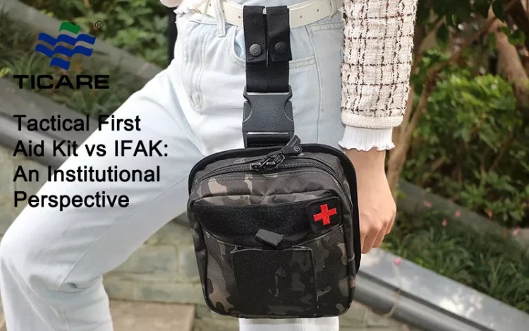 Tactical First Aid Kit vs IFAK: An Institutional Perspective